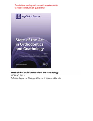 State-of-the-Art in Orthodontics and Gnathology
MDPI AG, 2023
Fabrizia d'Apuzzo, Giuseppe Minervini, Vincenzo Grassia
 