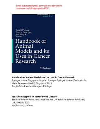 Handbook of Animal Models and its Uses in Cancer Research
Springer Nature Singapore : Imprint: Springer, Springer Nature (Textbooks &
Major Reference Works), Singapore, 2023
Surajit Pathak, Antara Banerjee, Atil Bisgin
Toll-Like Receptors in Vector-borne Diseases
Bentham Science Publishers Singapore Pte Ltd, Bentham Science Publishers
Ltd., Sharjah, 2023
Jayalakshmi, Krishnan
 