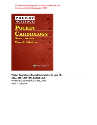 Pocket Cardiology (Pocket Notebook), 2e (Apr 13,
2022)_(197510613X)_(LWW).epub
Wolters Kluwer Health, Second, 2022
Marc S. Sabatine
 