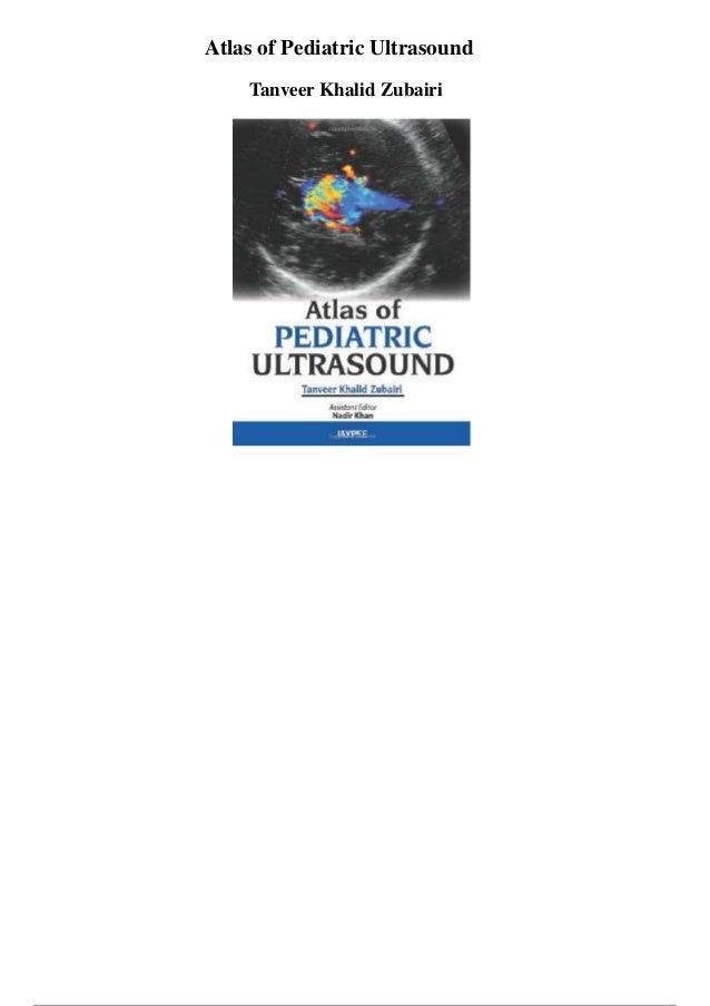 Atlas Of Pediatric Ultrasound Pdf - 