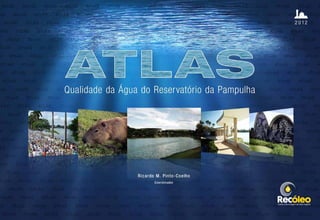 ATLAS•daQualidadedeÁguadoReservatóriodaPampulha
1
 