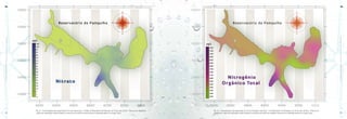 ATLAS•daQualidadedeÁguadoReservatóriodaPampulha
ATLAS•daQualidadedeÁguadoReservatóriodaPampulha
2928
Fig. 22 – Concentrações sub-superficiais (0,5 m) de nitrogênio total (mg.L-1) no Reservatório da Pampulha, em 23 de maio de 2011. Pode-se ver
claramente o efeito da canalização celular fechada no aumento dos níveis de nitrogênio total próximo a desembocadura do córrego Tijuco.
Fig. 21 – Concentrações sub-superficiais (0,5 m) de nitratos (µg.L-1 N-NO3) no Reservatório da Pampulha, em 23 de maio de 2011. Pode-se ver claramente
o efeito da canalização celular fechada no aumento dos níveis de nitratos próximo a desembocadura do córrego Tijuco.
-5
1
7
13
19
25
31
37
43
49
55
61
67
73
79
85
91
97
103
109
µg/L
605000 605500 606000 606500 607000 607500 608000
7803500
7804000
7804500
7805000
7805500
7806000
Nitrato
Reservatório da Pampulha
Nitrogênio
Orgânico Total
3000
3300
3600
3900
4200
4500
4800
5100
5400
5700
6000
6300
6600
6900
7200
7500
7800
µg/L
605000 605500 606000 606500 607000 607500 608000
7803500
7804000
7804500
7805000
7805500
7806000
Reservatório da Pampulha
 