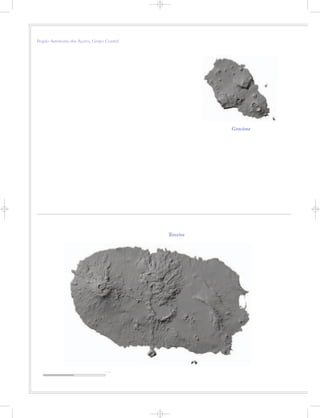 Região Autónoma dos Açores, Grupo Central
Graciosa
Terceira
0 5 10 km
 