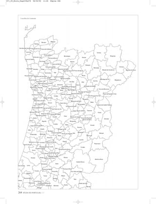268 ATLAS DE PORTUGAL IGP
Concelhos do Continente
871_05_Miolo_Pags239a276 06/02/02 11:26 Página 268
 