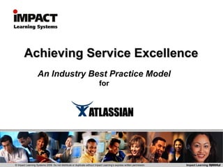 Achieving Service Excellence An Industry Best Practice Model for 