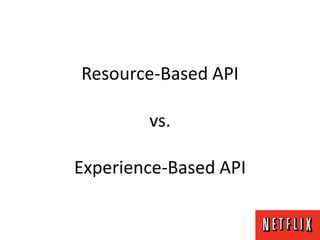 Scaling the Netflix API - From Atlassian Dev Den