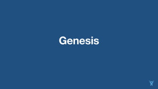 Genesis 
 