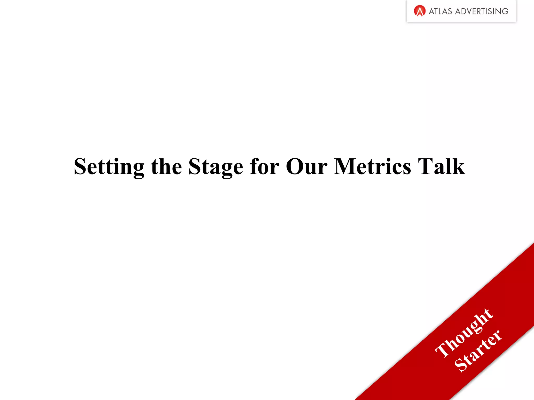 Setting the Stage for Our Metrics Talk
 