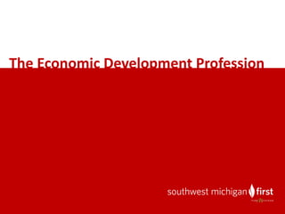 The	Economic	Development	Profession
 