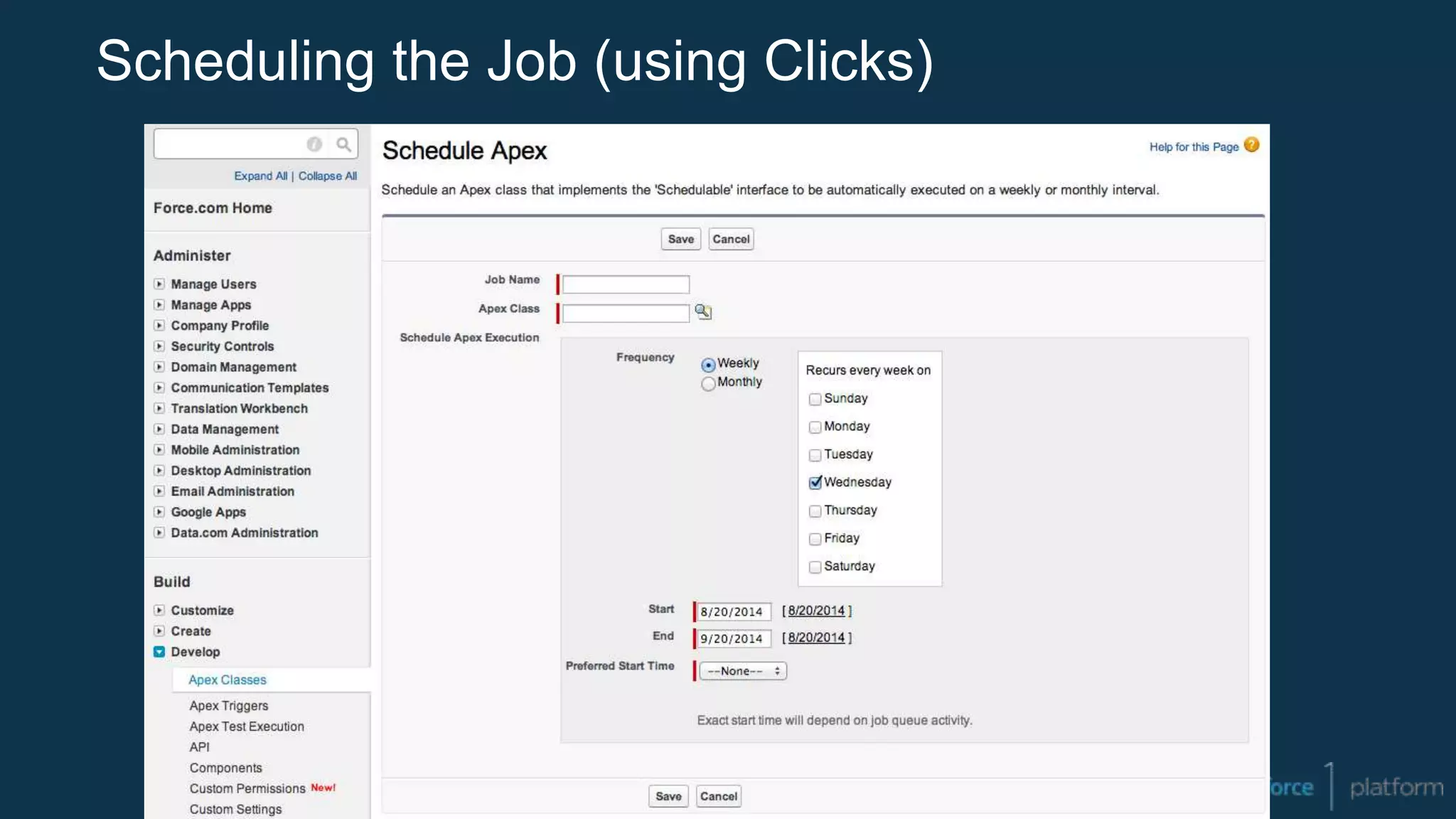 Scheduling the Job (using Clicks)
 