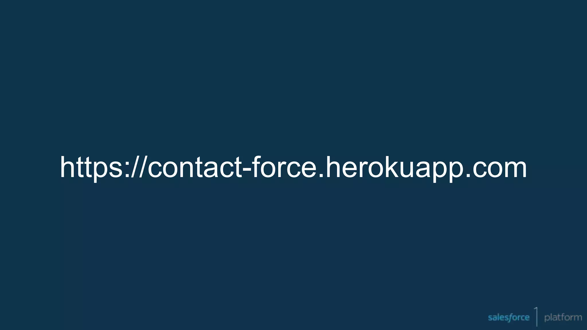 https://contact-force.herokuapp.com
 