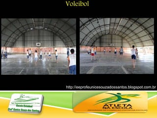 http://eeprofeunicesouzadossantos.blogspot.com.br
/
Voleibol
 