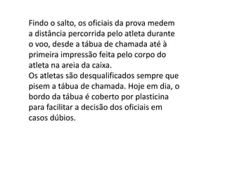 impulso: o atleta salta. 