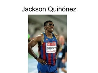 Jackson Quiñónez
 