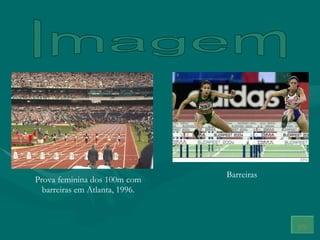 Imagem Prova feminina dos 100m com barreiras em Atlanta, 1996. Barreiras 