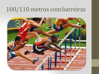 100/110 metros combarreiras
 