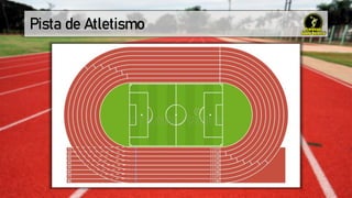 Pista de Atletismo
 