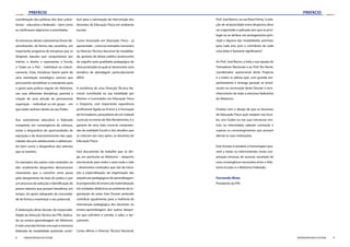 8 9FEDERAÇÃO PORTUGUESA DE ATLETISMO FEDERAÇÃO PORTUGUESA DE ATLETISMO
PREFÁCIOPREFÁCIO
coordenação das políticas dos dois subsis-
temas – educativo e federado – bem como
se clarificaram objectivos e prioridades.
As estruturas destes subsistemas foram de-
senvolvendo, de forma não casuística, um
importante programa de iniciativas que se
dirigiram àqueles que conquistaram por
mérito, o direito a representar a Escola,
o Clube ou o País – individual ou colecti-
vamente. Estas iniciativas fazem parte de
uma orientação estratégica comum que
procurando sensibilizar os estudantes para
o gosto pela prática regular do Atletismo,
nas suas diferentes disciplinas, permita a
criação de uma atitude de permanente
superação – individual ou em grupo – em
que todos tenham direito ao seu Pódio.
Aos subsistemas educativo e federado
competirá, em convergência de esforços,
evitar o desperdício de oportunidades de
aquisição e de desenvolvimento das capa-
cidades dos pré-adolescentes e adolescen-
tes bem como o desperdício dos talentos
que se revelem.
Os exemplos dos países mais evoluídos no
alto rendimento desportivo demonstram
claramente que o caminho certo passa
pelo alargamento da base de prática e por
um processo de selecção e identificação de
jovens talentos que possam beneficiar, em
tempo, do apoio adequado da comunida-
de de forma a maximizar o seu potencial.
A elaboração deste dossier, da responsabi-
lidade da Direcção Técnica da FPA, dedica-
do ao ensino-aprendizagem do Atletismo
é mais uma das formas com que a estrutura
federada da modalidade pretende contri-
buir para a valorização da intervenção dos
docentes de Educação Física em ambiente
escolar.
Como licenciado em Educação Física - já
aposentado-,comoex-treinadornacionale
ex-Director Técnico Nacional da modalida-
de, gostaria de deixar público testemunho
do orgulho pela qualidade pedagógica da
obra produzida na qual se desenvolve uma
temática de abordagem particularmente
difícil.
A existência de uma Direcção Técnica Na-
cional constituída na sua totalidade por
Mestres e Licenciados em Educação Física
e Desporto, com importante experiência
profissional ligada ao Ensino e à Formação
de Formadores, possuidores de um notável
currículo no treino de Alto Rendimento, é o
garante de uma mais correcta compreen-
são da realidade Escola e dos desafios que
se colocam aos seus pares, os docentes de
Educação Física.
Este documento de trabalho que se diri-
ge, em particular ao Atletismo – desporto
estruturante para todos e para toda a vida
-, desenvolve conteúdos que vão da inicia-
ção à especialização, da organização das
sequências pedagógicas de aprendizagem,
àsprogressõesdoensino,damaterialização
em unidades didácticas ao ambiente de or-
ganização de aulas. Este Dossier pretende
contribuir igualmente, para a melhoria da
intervenção pedagógica dos docentes no
ensino-aprendizagem dos outros despor-
tos que solicitem a corrida, o salto, o lan-
çamento.
Como afirma o Director Técnico Nacional,
Prof. José Barros, na sua Nota Prévia,“a rela-
ção de reciprocidade entre desportos deve
ser organizada e aplicada sem que se privi-
legie ou se atribua um protagonismo prin-
cipal a alguma das modalidades previstas
para cada ano, pois o contributo de cada
uma delas é bastante significativo”.
Ao Prof. José Barros, a toda a sua equipa de
Treinadores Nacionais e ao Prof. Rui Norte,
coordenador operacional deste Projecto
e a todos os atletas que, com grande em-
penhamento e entrega pessoal, se envol-
veram na construção deste Dossier o reco-
nhecimento de toda a estrutura federativa
do Atletismo.
Finalizo com o desejo de que os docentes
de Educação Física quer estejam nas Esco-
las, nos Clubes ou nas suas estruturas cen-
trais ou intermédias saberão contrariar e
superar os constrangimentos que possam
afectar as suas instituições.
Este Dossier é também a homenagem pos-
sível a todos os intervenientes nesta coo-
peração virtuosa, de sucesso, resultado de
uma convergência necessária entre o Atle-
tismo Escolar e o Atletismo Federado.
Fernando Mota
Presidente da FPA
 