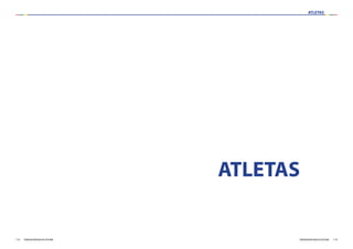 115FEDERAÇÃO PORTUGUESA DE ATLETISMO
ATLETAS
114 FEDERAÇÃO PORTUGUESA DE ATLETISMO
ATLETAS
 