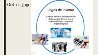 Outros jogos
 