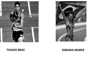THIAGO BRAZ FABIANA MURER
 