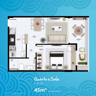 Quarto e Sala
                                                    (varanda)




*Obs.: consulte variedade de plantas disponíveis.
                                                    45m²        área privativa*
 