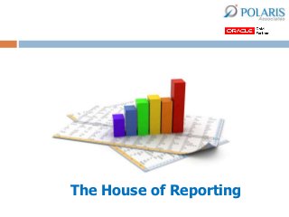 The House of Reporting
 