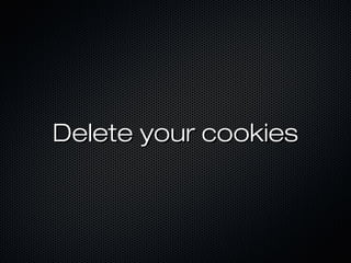 Delete your cookiesDelete your cookies
 