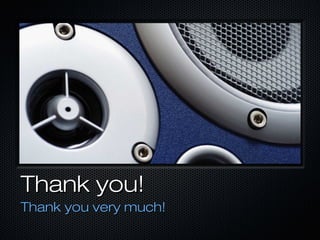 Thank you!Thank you!
Thank you very much!Thank you very much!
 