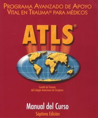Atls  -apoyo vital avanzado en  trauma para médicos