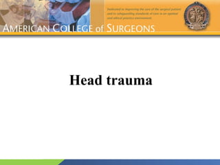 Head trauma 
