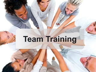 Team Training
 