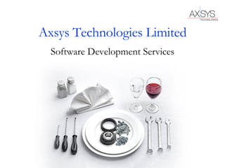 Axsys Technologies Limited Software Development Services 