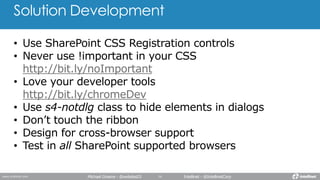 Solution Development
http://bit.ly/noImportant
http://bit.ly/chromeDev
Michael Greene - @webdes03 Intellinet - @IntellinetCorp
 