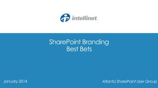 ATLSPUG - SharePoint Branding Best Bets