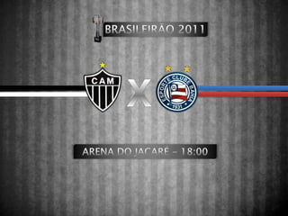BRASILEIRÃO 2011 X ARENA DO JACARÉ - 18:00 