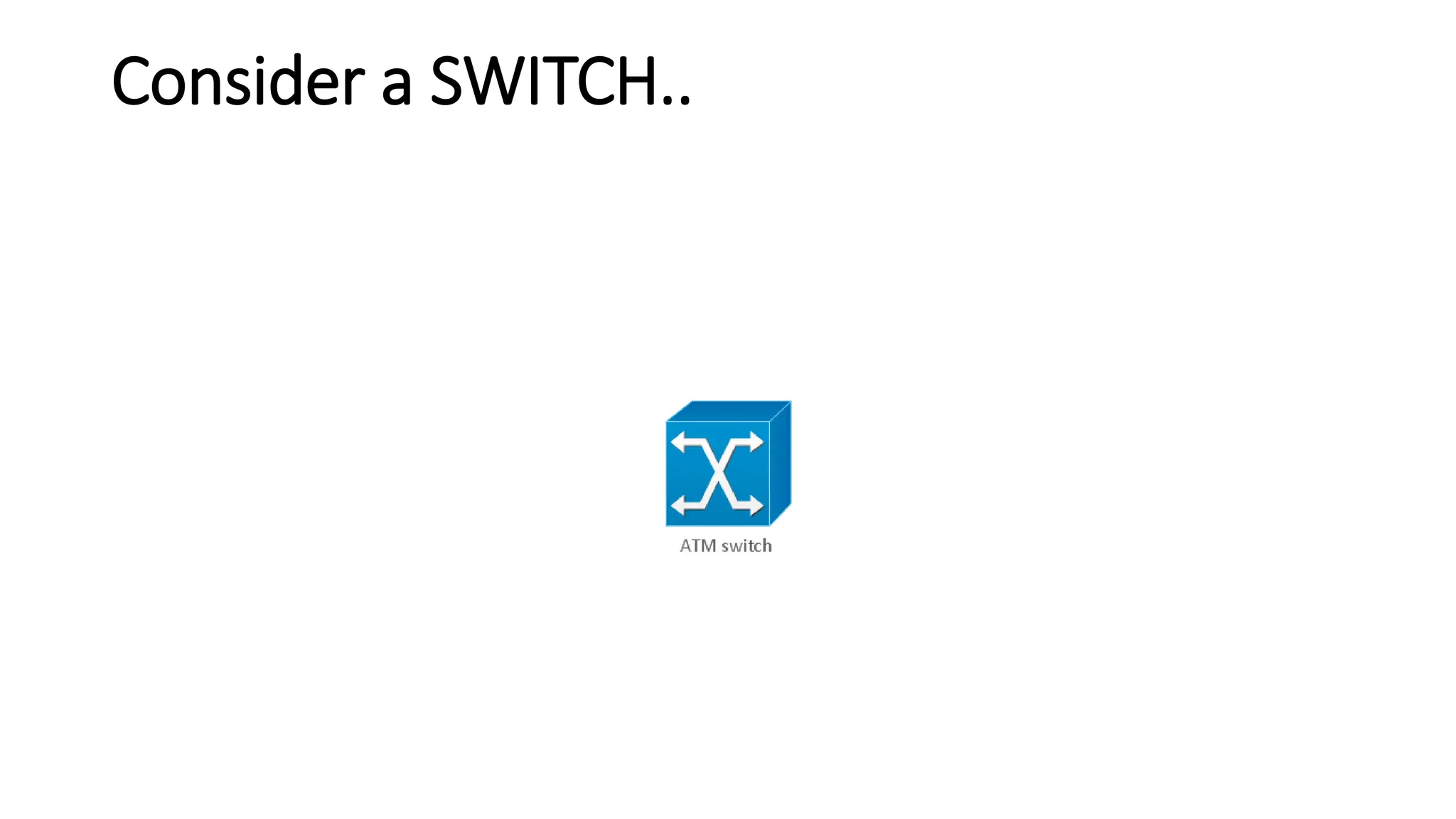 Consider a SWITCH..
 