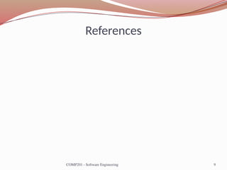 References
COMP201 - Software Engineering 9
 