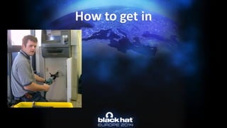 How to get in  