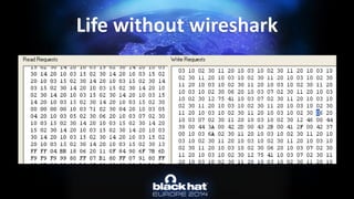Life without wireshark  