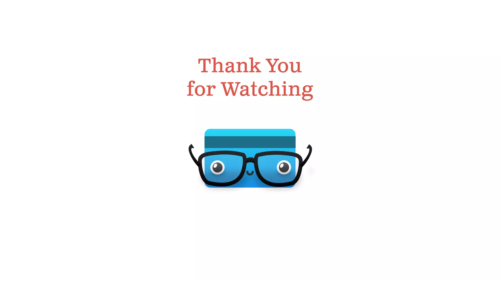 Thank You
for Watching
 