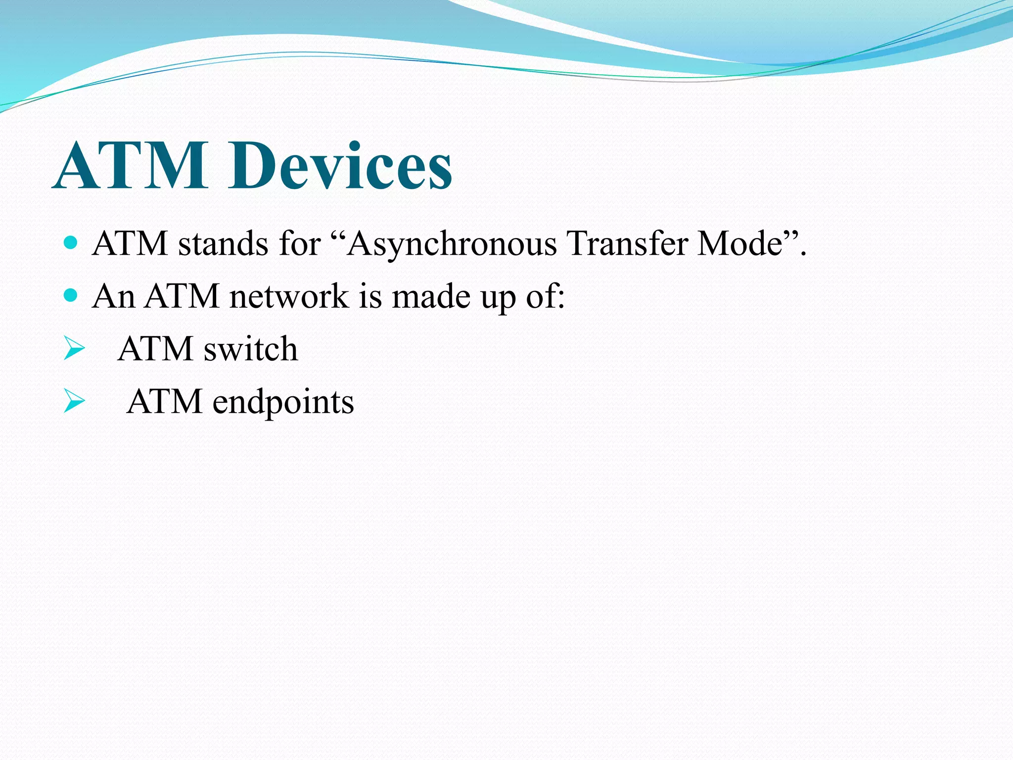 Atm devices and interfaces | PPT