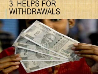 3. HELPS FOR
WITHDRAWALS
 