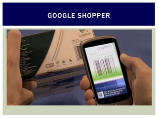 GOOGLE SHOPPER
 