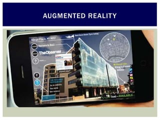 AUGMENTED REALIT Y
 