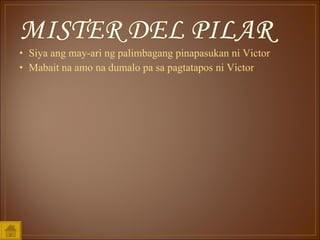 Siya ang may-ari ng palimbagang pinapasukan ni Victor Mabait na amo na dumalo pa sa pagtatapos ni Victor 
