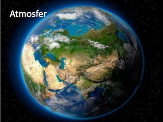 Atmosfer | PPTX