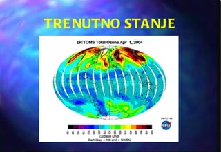 TRENUTNO STANJE 