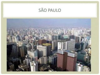 SÃO PAULO
 