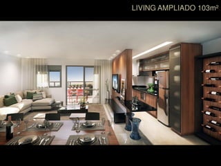 LIVING AMPLIADO 103m²
 